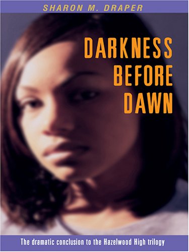 The Literacy Bridge - Large Print - Darkness Before Dawn: The Hazelwood High Trilogy (9780786274161) by Sharon M. Draper