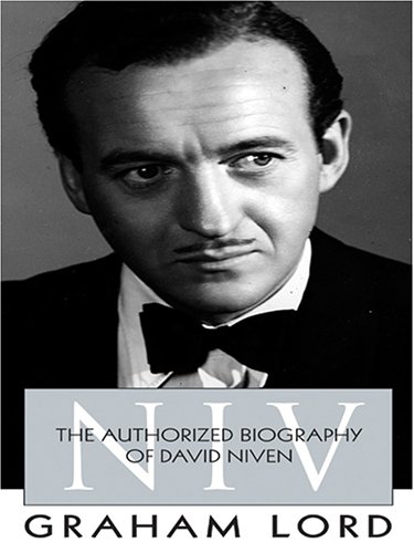 Stock image for Niv: The Authorized Biography Of David Niven (Thorndike Press Large Print Biography Series) for sale by WorldofBooks