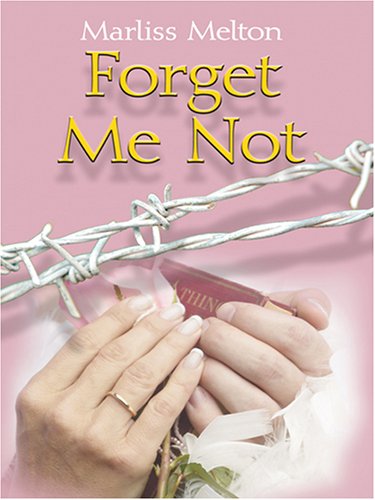 9780786274543: Forget Me Not