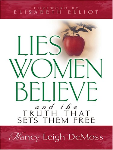 9780786274574: Lies Women Believe: And The Truth That Sets Them Free
