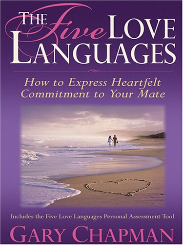 Stock image for The Five Love Languages: How To Express Heartfelt Commitment To Your Mate for sale by Bayside Books