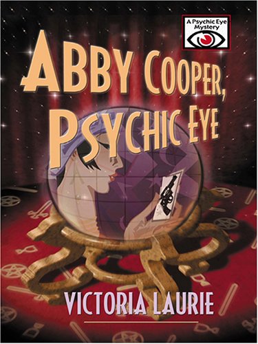 9780786274680: Abby Cooper, Psychic Eye: A Psychic Eye Mystery (Thorndike Press Large Print Mystery Series)