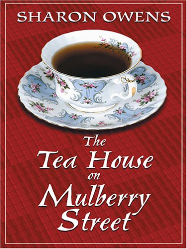 9780786274963: The Tea House On Mulberry Street (Thorndike Press Large Print Core Series)