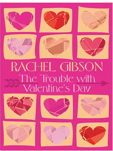 9780786275298: The Trouble With Valentine's Day