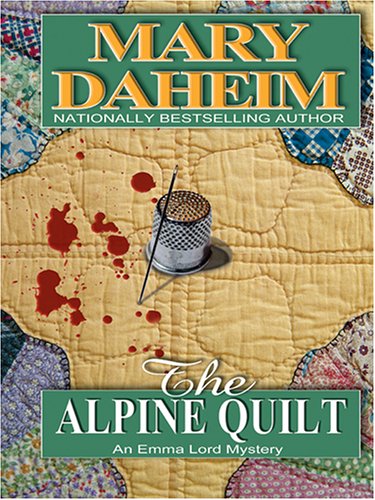 The Alpine Quilt (9780786276158) by Mary Daheim