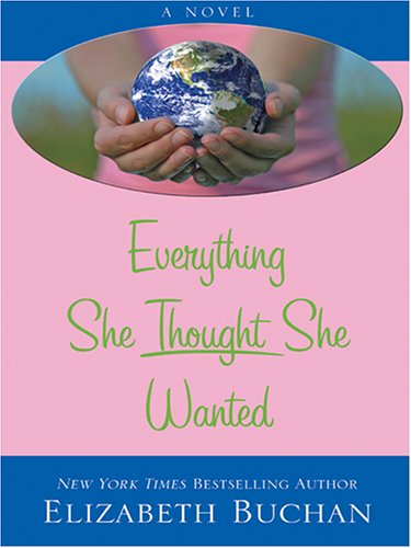 Stock image for Everything She Thought She Wanted for sale by Better World Books