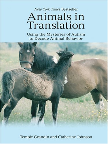 Imagen de archivo de Animals in Translation: Using the Mysteries of Autism to Decode Animal Behavior a la venta por ThriftBooks-Dallas