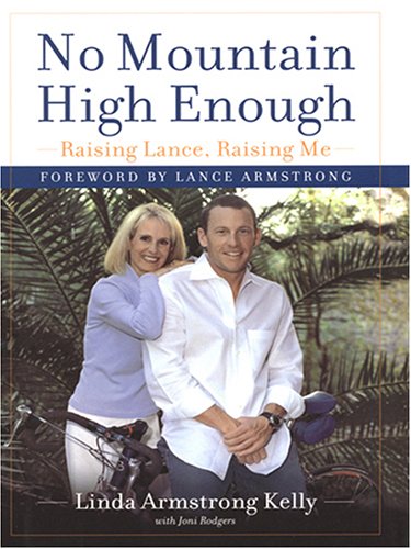 Stock image for No Mountain High Enough: Raising Lance, Raising Me for sale by SecondSale