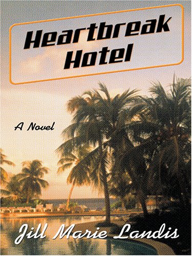 Imagen de archivo de Heartbreak Hotel a la venta por Better World Books
