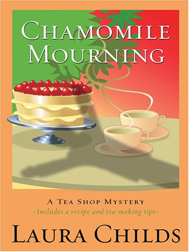 9780786277001: Chamomile Mourning: Tea Shop Mystery (Thorndike Press Large Print Americana Series)