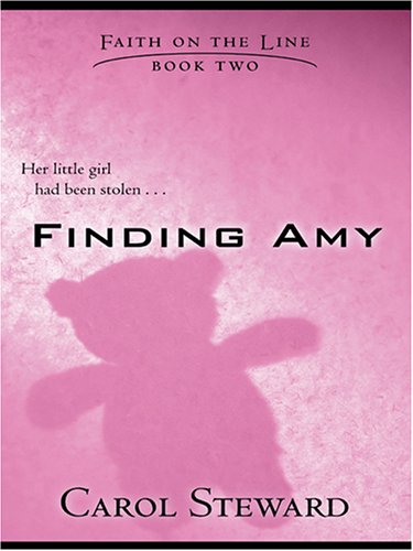 9780786277582: Finding Amy: Faith on the Line #2 (Love Inspired #263)