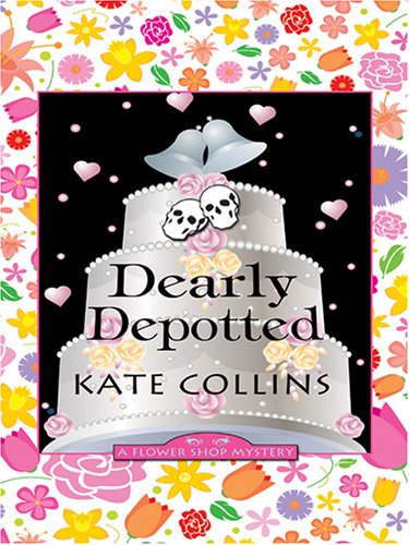 Dearly Depotted (Flower Shop Mysteries, No. 3) (9780786277674) by Kate Collins