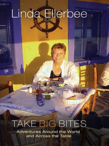 9780786278435: Take Big Bites: Adventures Around the World And Across the Table (Thorndike Press Large Print Biography Series)