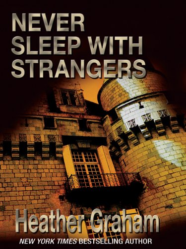 Never Sleep With Strangers (9780786278787) by Heather Graham