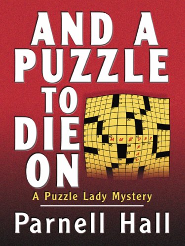 9780786278909: And a Puzzle to Die on: A Puzzle Lady Mystery (Thorndike Press Large Print Senior Lifestyles Series)