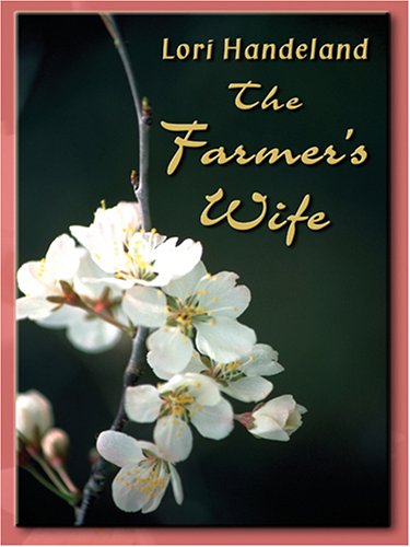 The Farmer's Wife (9780786279654) by Lori Handeland