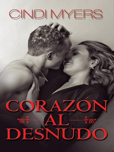 9780786279968: Corazon Al Desnudo (THORNDIKE PRESS LARGE PRINT SPANISH LANGUAGE SERIES)