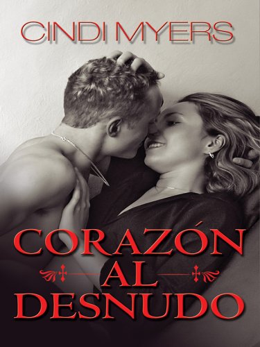 9780786279968: Corazon Al Desnudo (Spanish Edition)