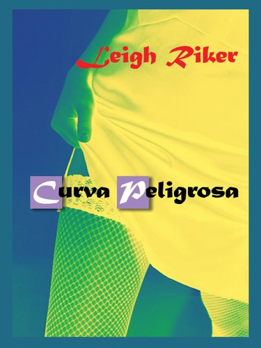 Curva Peligrosa (Spanish Edition) (9780786279975) by Leigh Riker