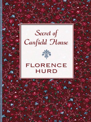 Imagen de archivo de Secret of Canfield House a la venta por Better World Books