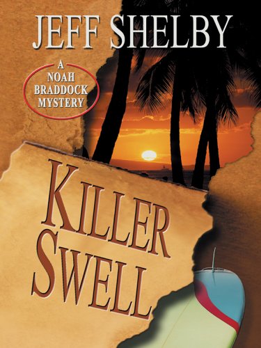 9780786280506: Killer Swell: A Noah Braddock Novel