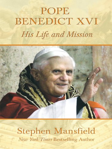 9780786280537: Pope Benedict XVI: His Life And Mission