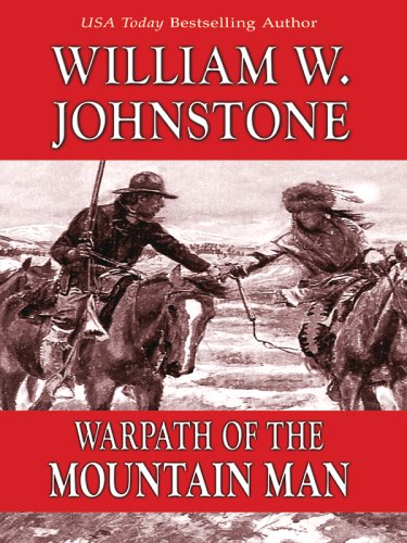 9780786280612: Warpath of the Mountain Man: The Mountain Man Series