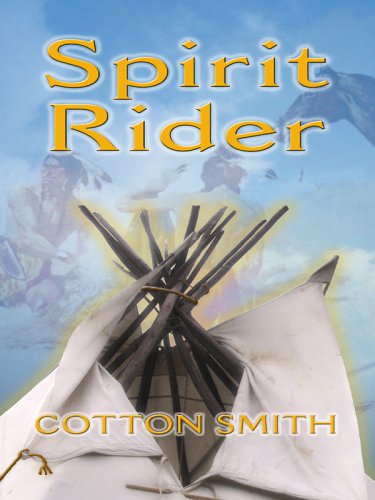 Spirit Rider (9780786280629) by Cotton Smith