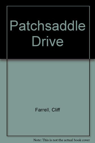 Patchsaddle Drive (9780786281251) by Farrell, Cliff