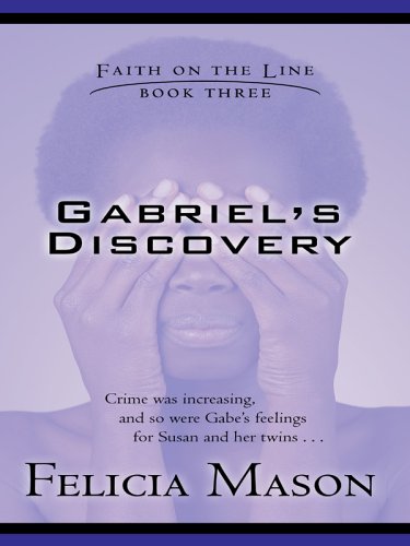 9780786281527: Gabriel's Discovery: Faith on the Line #3 (Love Inspired #267)
