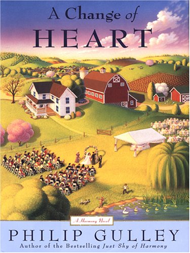 9780786281978: A Change of Heart: A Harmony Novel (Thorndike Press Large Print Americana Series)