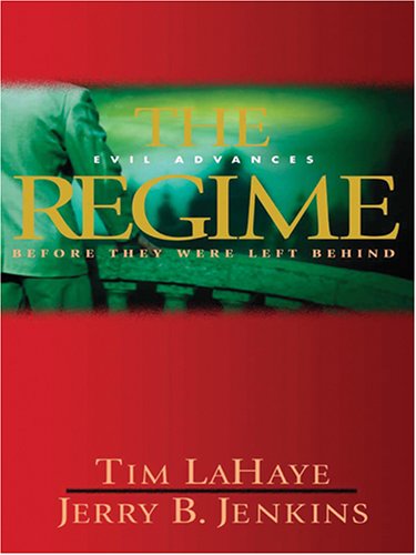 9780786282159: The Regime: Evil Advances (Before They Were Left Behind, Book 2)