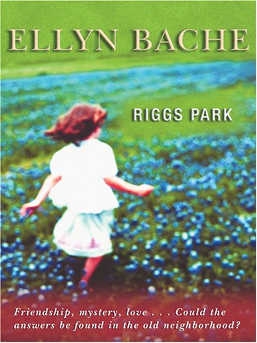 Stock image for Riggs Park for sale by Better World Books