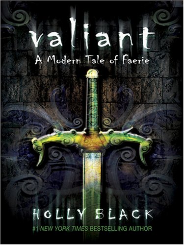Stock image for Valiant: A Modern Tale of Faerie for sale by Ergodebooks