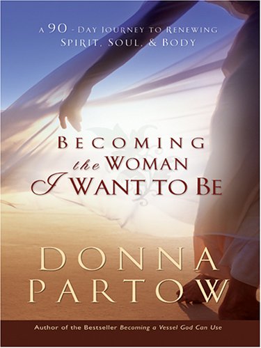9780786282371: Becoming the Woman I Want to Be (Thorndike Inspirational)