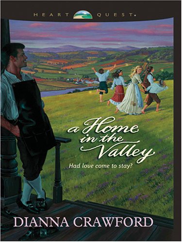 9780786282494: A Home in the Valley (THORNDIKE PRESS LARGE PRINT CHRISTIAN HISTORICAL FICTION)