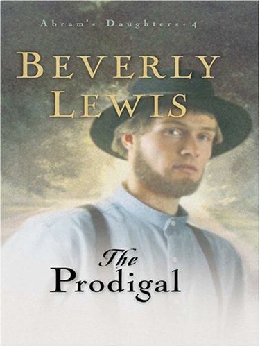 9780786283019: The Prodigal : Abram's Daughters #4