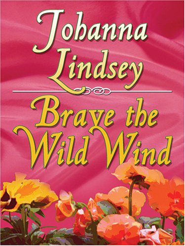 9780786283057: Brave the Wild Wind