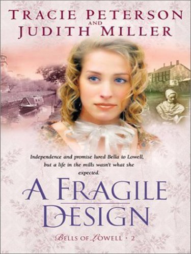 9780786283064: A Fragile Design (Bells of Lowell Series #2)