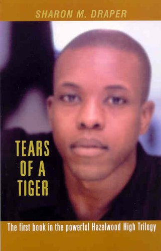 Tears of a Tiger (Hazelwood High Trilogy, Band 1) - Draper Sharon, M.