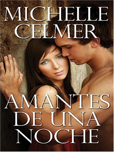 9780786283651: Amantes De Una Noche / Lovers of a Night (THORNDIKE PRESS LARGE PRINT SPANISH LANGUAGE SERIES)