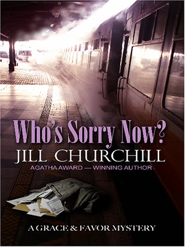 9780786283712: Who's Sorry Now?: A Grace & Favor Mystery (Thorndike Press Large Print Americana Series)