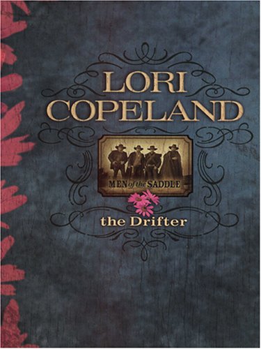 The Drifter: Men of the Saddle (9780786284238) by Copeland, Lori