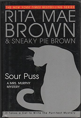 Sour Puss (9780786284504) by Brown, Rita Mae; Brown, Sneaky Pie