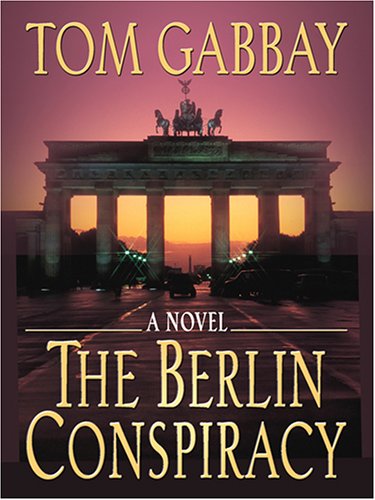 9780786284580: The Berlin Conspiracy