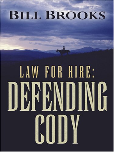 Imagen de archivo de Law for Hire : Defending Cody a la venta por Better World Books