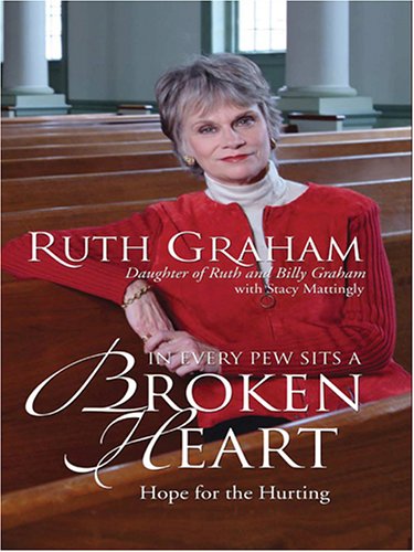 Stock image for In Every Pew Sits a Broken Heart : Hope for the Hurting for sale by Better World Books: West