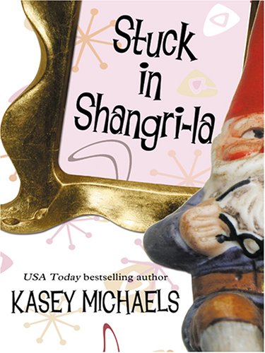 9780786284856: Stuck in Shangri-La (Thorndike Press Large Print Romance Series)