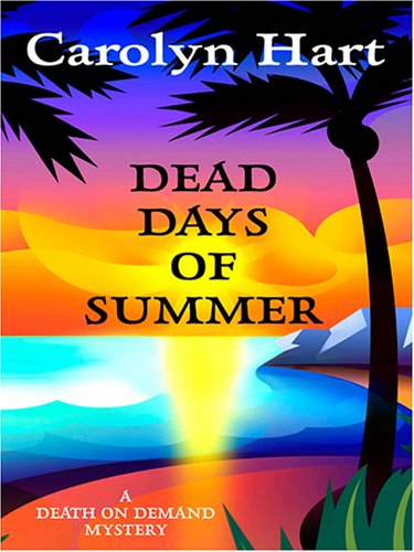 9780786284986: Dead Days of Summer (Death on Demand Mystery)