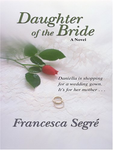 Imagen de archivo de Daughter of the Bride a la venta por Better World Books: West